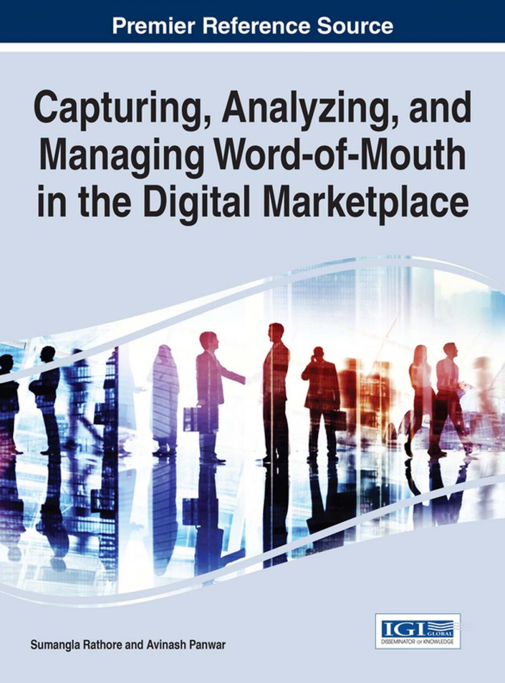 Big bigCover of Capturing, Analyzing, and Managing Word-of-Mouth in the Digital Marketplace