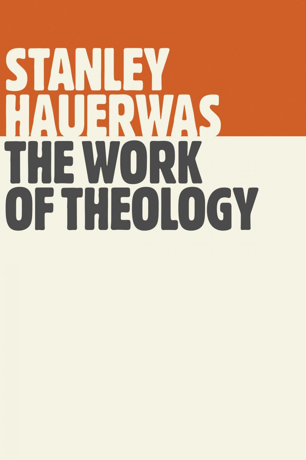 Big bigCover of The Work of Theology