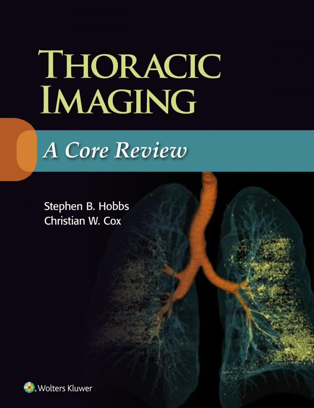 Big bigCover of Thoracic Imaging: A Core Review