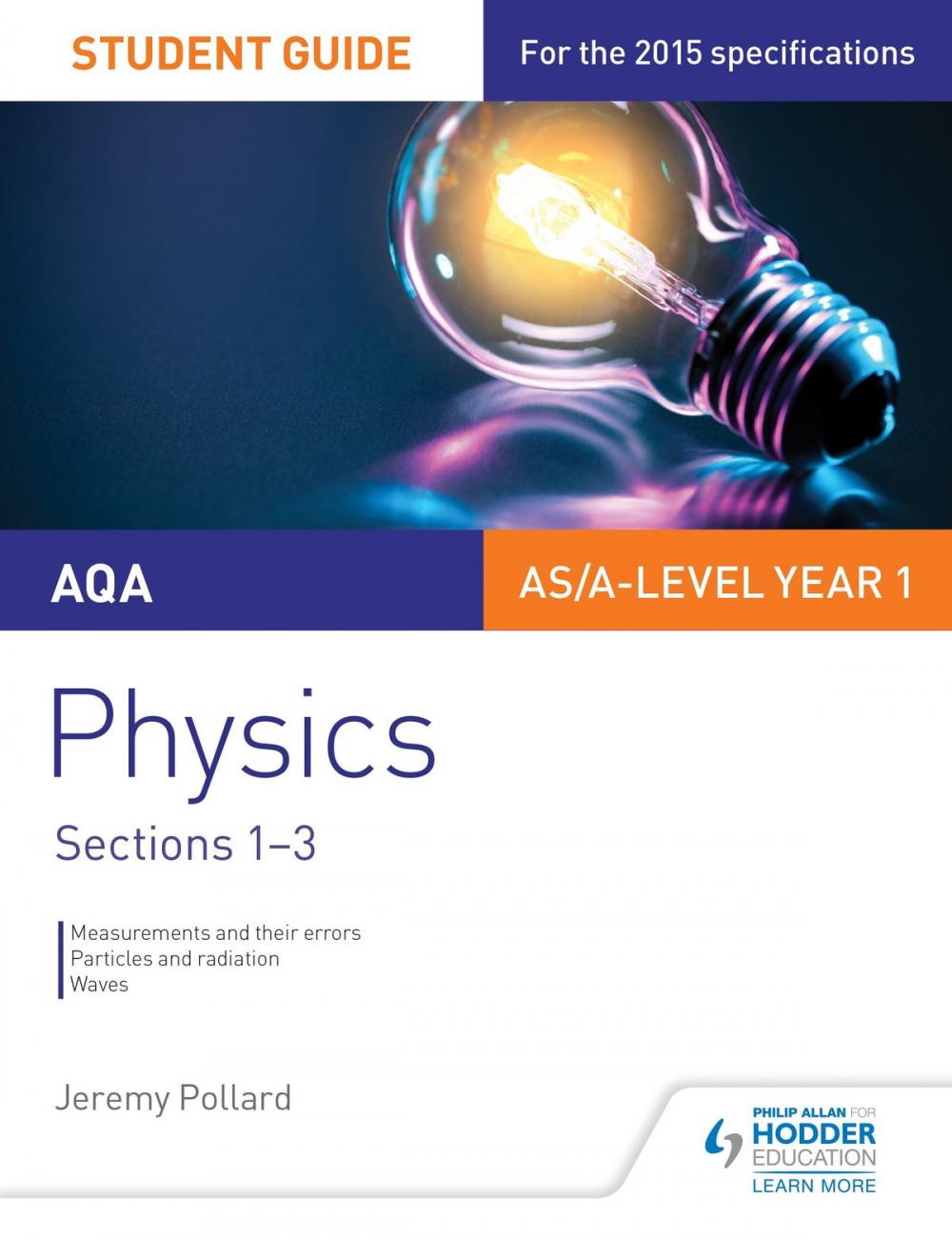 Big bigCover of AQA AS/A Level Year 1 Physics Student Guide: Sections 1-3