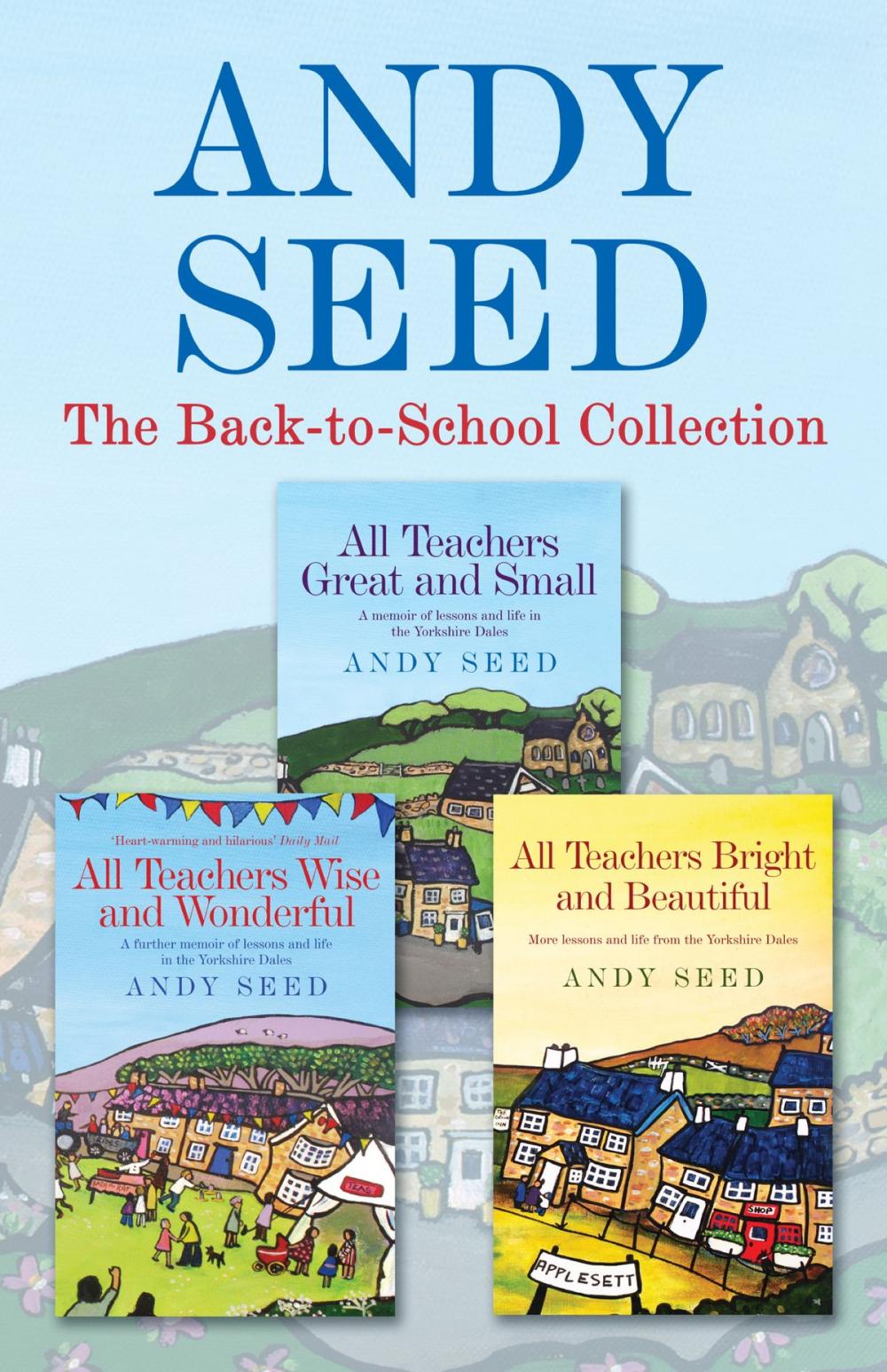 Big bigCover of The Back to School collection: ALL TEACHERS GREAT AND SMALL, ALL TEACHERS WISE AND WONDERFUL, ALL TEACHERS BRIGHT AND BEAUTIFUL