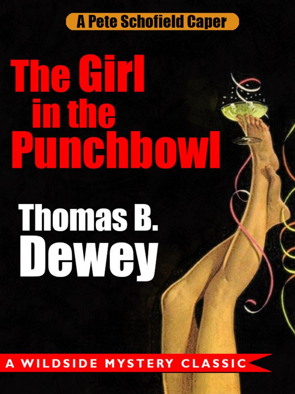 Big bigCover of The Girl in the Punchbowl: A Pete Schofield Caper