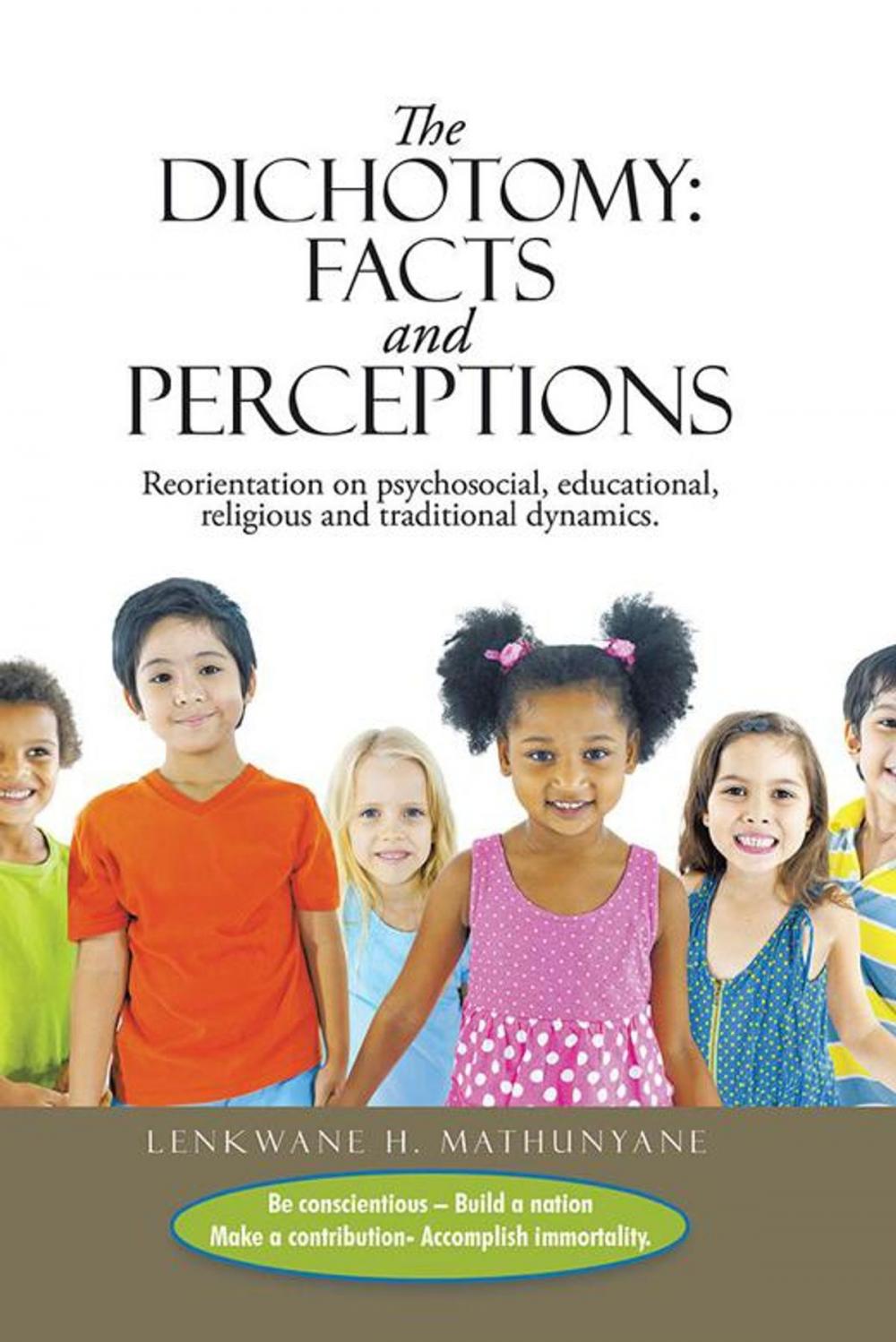 Big bigCover of The Dichotomy: Facts and Perceptions