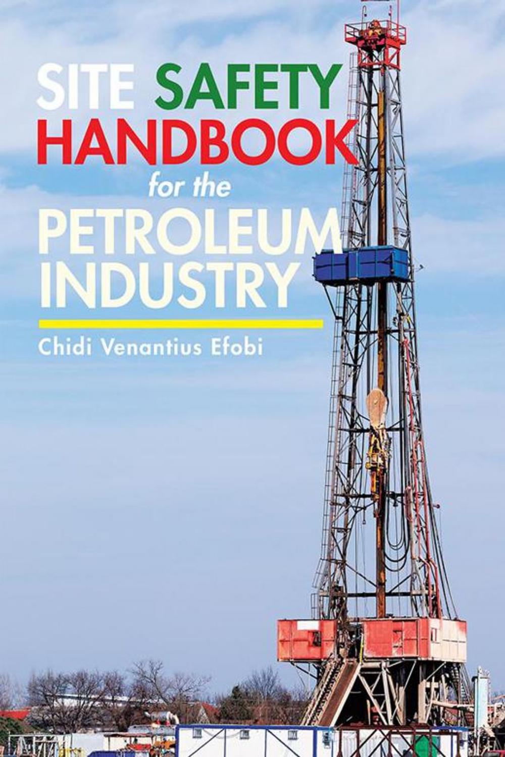 Big bigCover of Site Safety Handbook for the Petroleum Industry