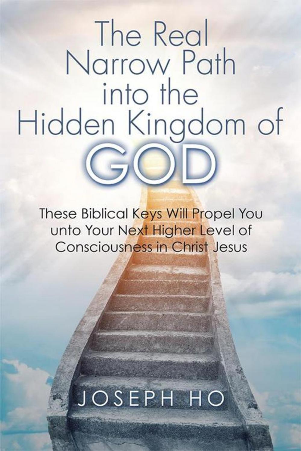 Big bigCover of The Real Narrow Path into the Hidden Kingdom of God