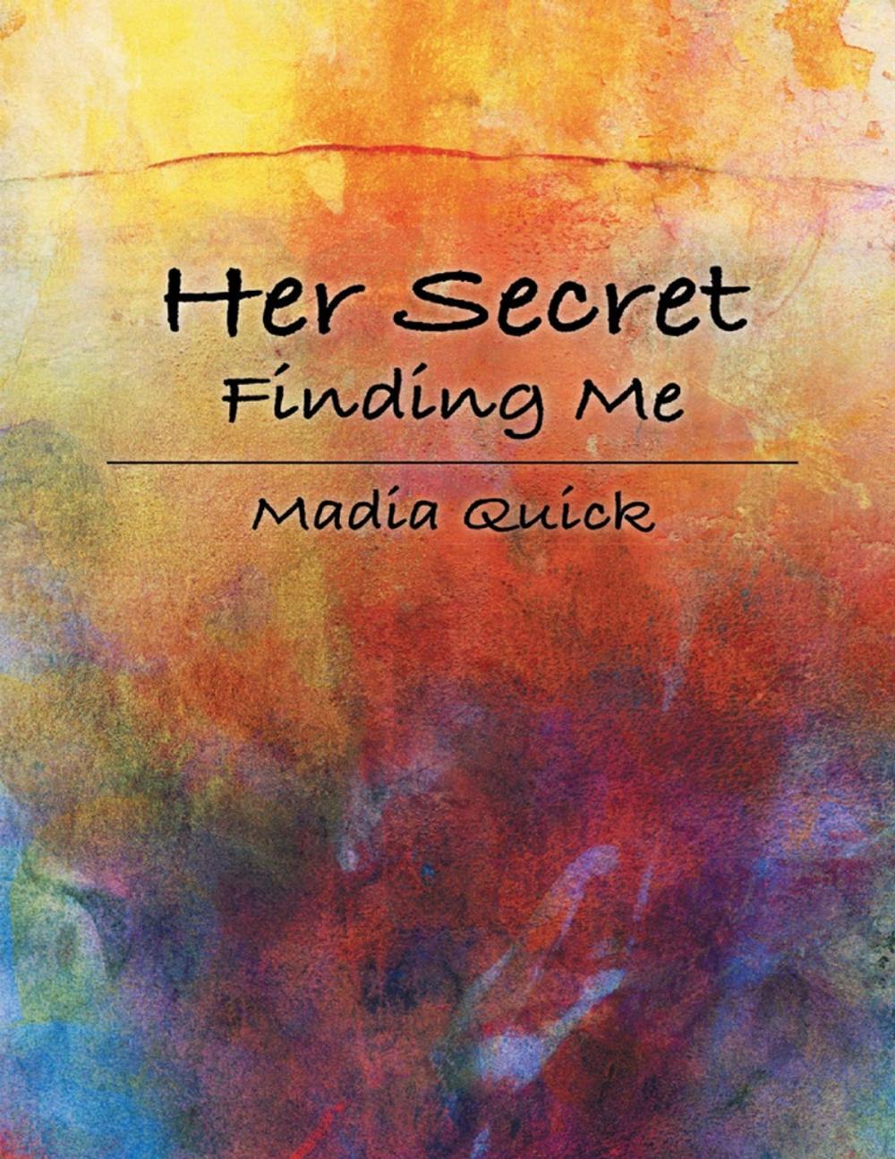 Big bigCover of Her Secret: Finding Me