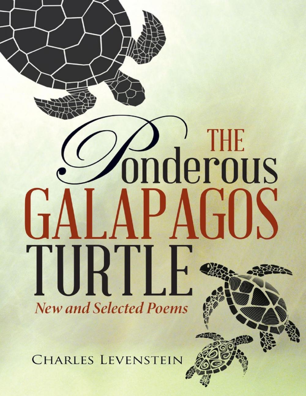 Big bigCover of The Ponderous Galapagos Turtle: New and Selected Poems