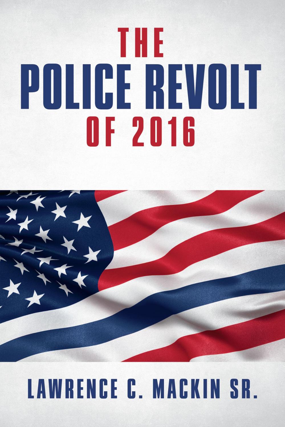 Big bigCover of The Police Revolt of 2016