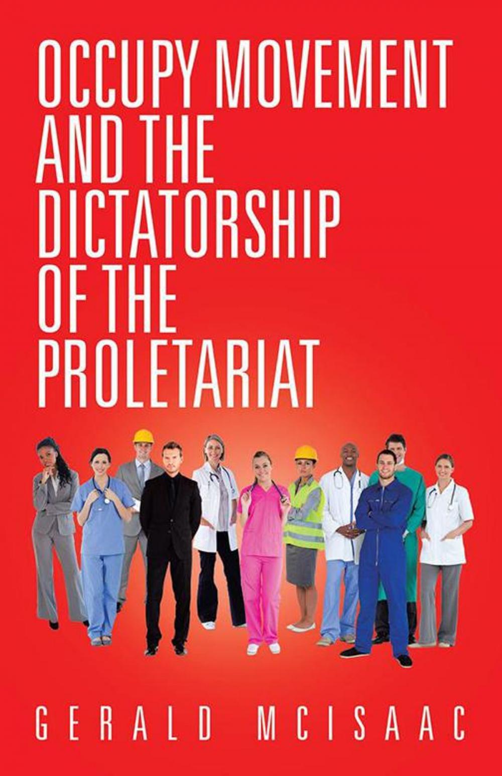 Big bigCover of Occupy Movement and the Dictatorship of the Proletariat