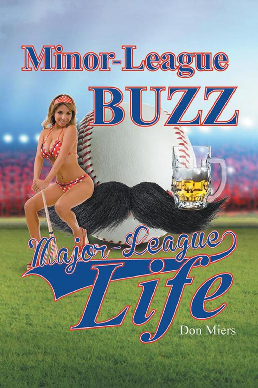 Big bigCover of Minor-League Buzz, Major-League Life