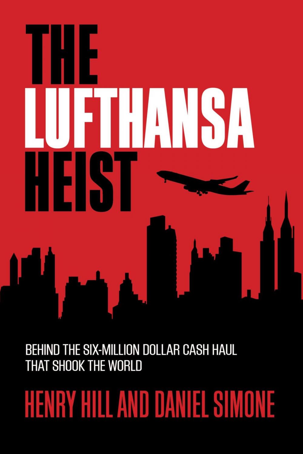 Big bigCover of The Lufthansa Heist