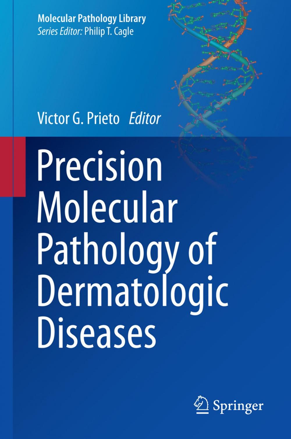 Big bigCover of Precision Molecular Pathology of Dermatologic Diseases