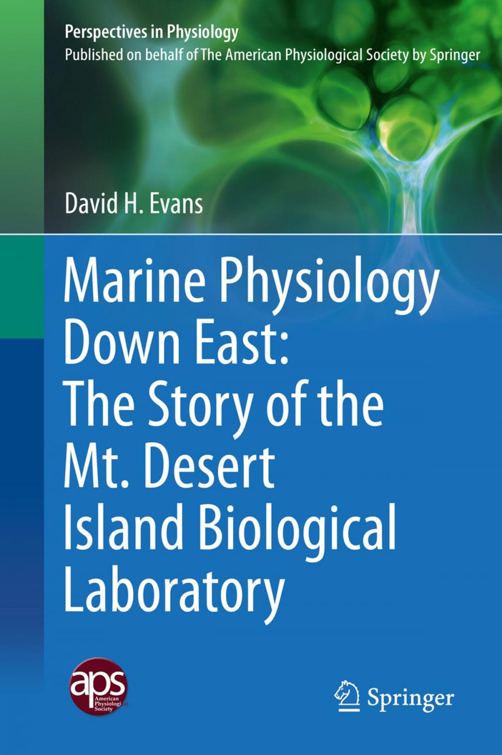 Big bigCover of Marine Physiology Down East: The Story of the Mt. Desert Island Biological Laboratory