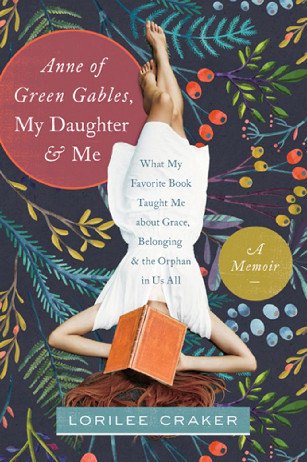 Big bigCover of Anne of Green Gables, My Daughter, and Me