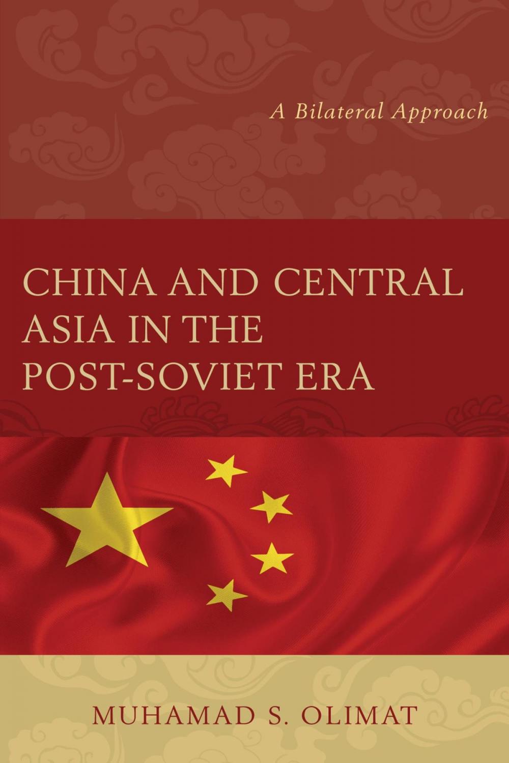 Big bigCover of China and Central Asia in the Post-Soviet Era