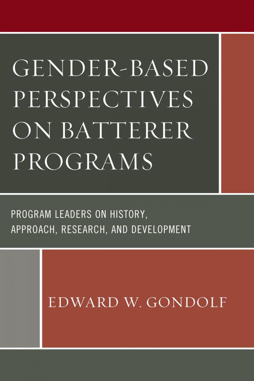 Big bigCover of Gender-Based Perspectives on Batterer Programs