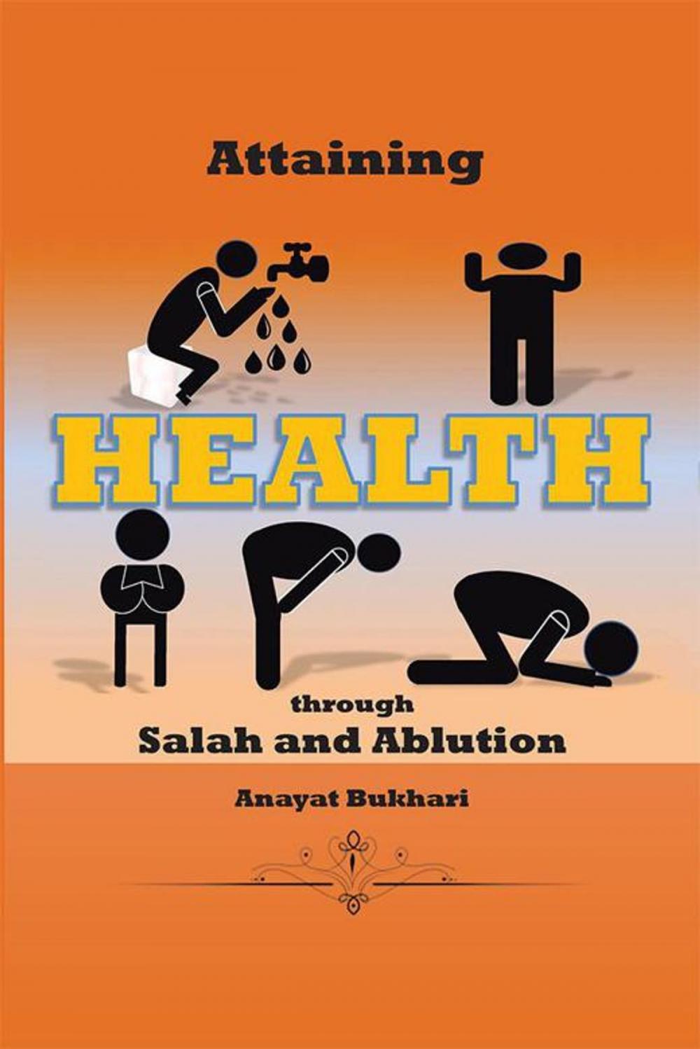 Big bigCover of Attaining Health Through Salah & Ablution