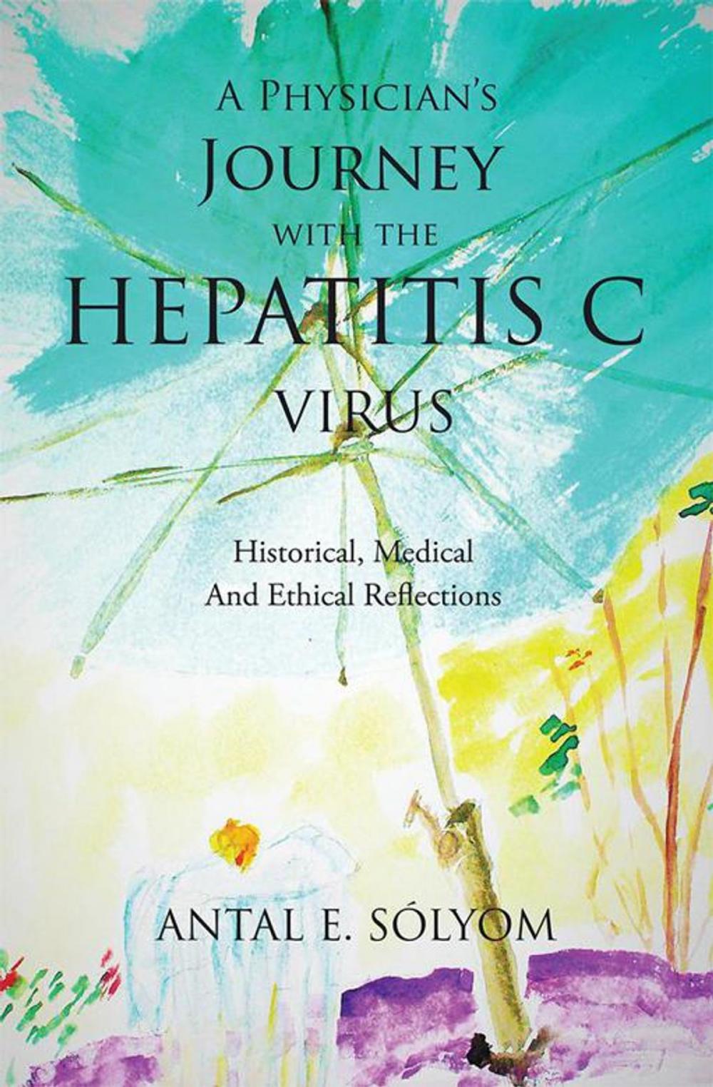 Big bigCover of A Physician’S Journey with the Hepatitis C Virus