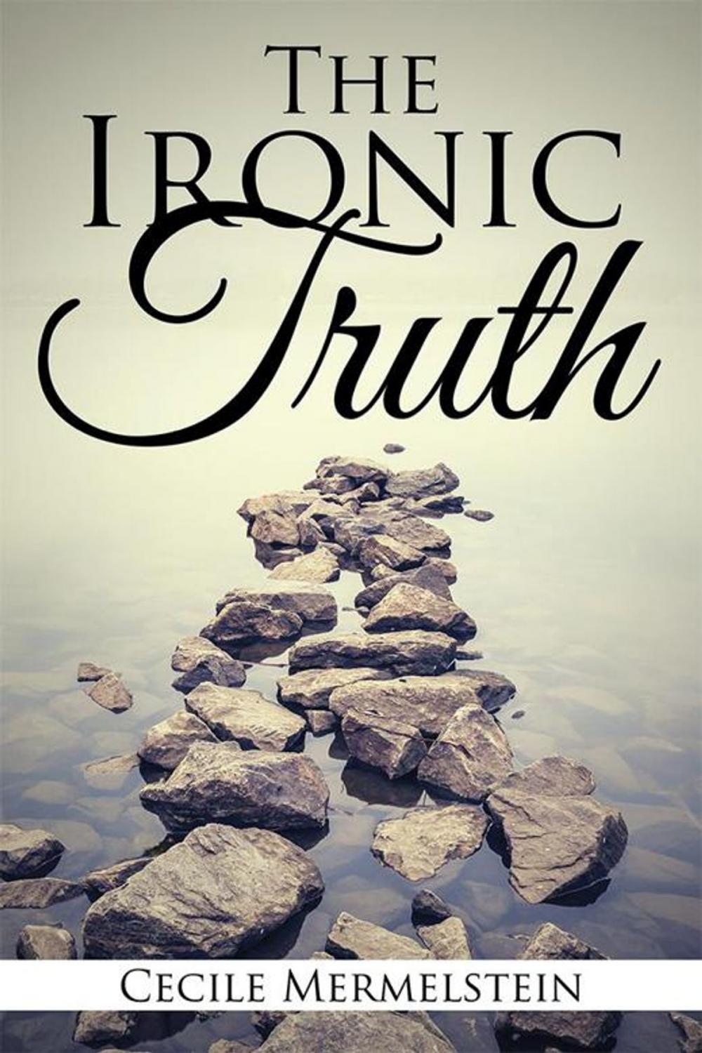 Big bigCover of The Ironic Truth