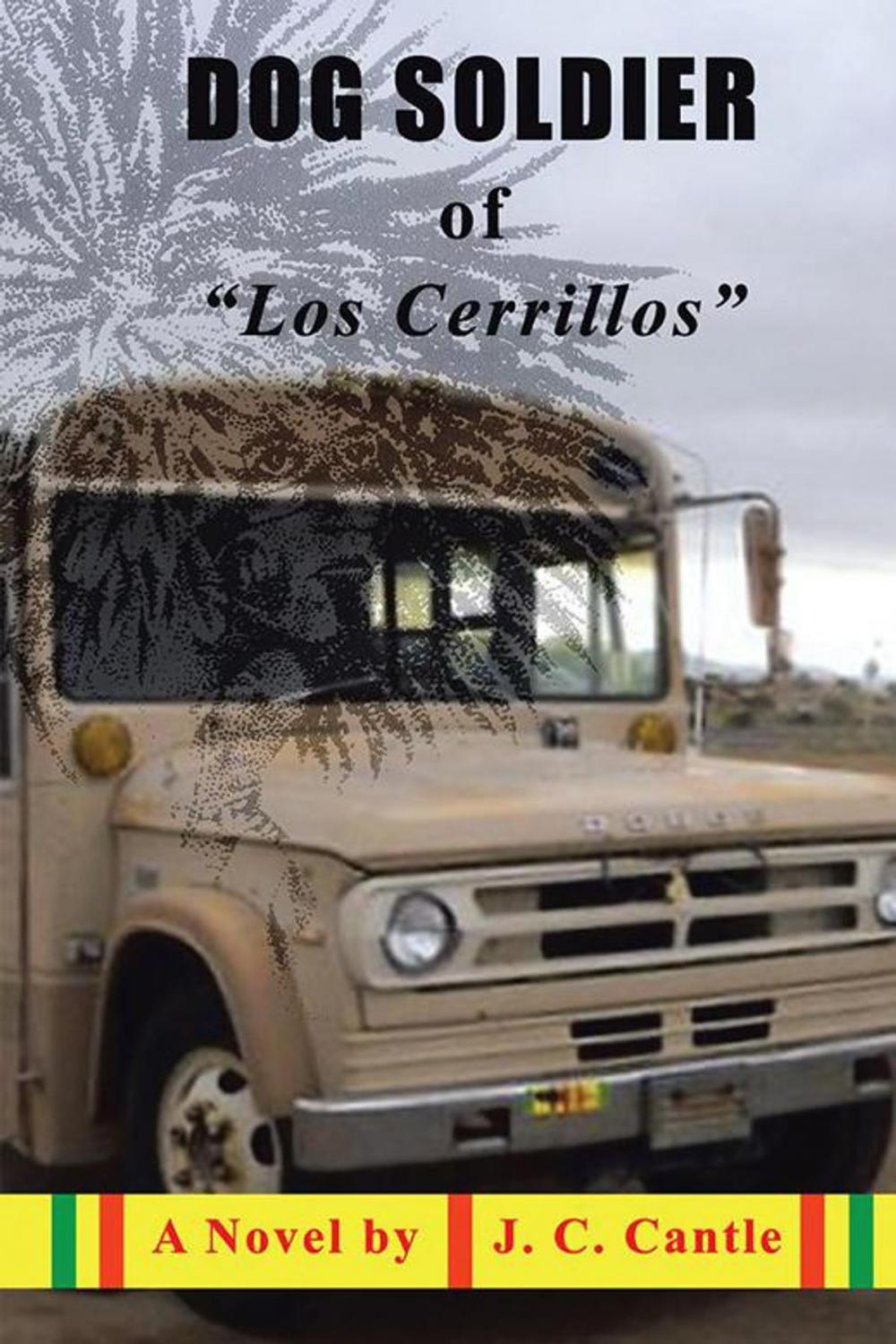 Big bigCover of Dog Soldier of "Los Cerrillos"