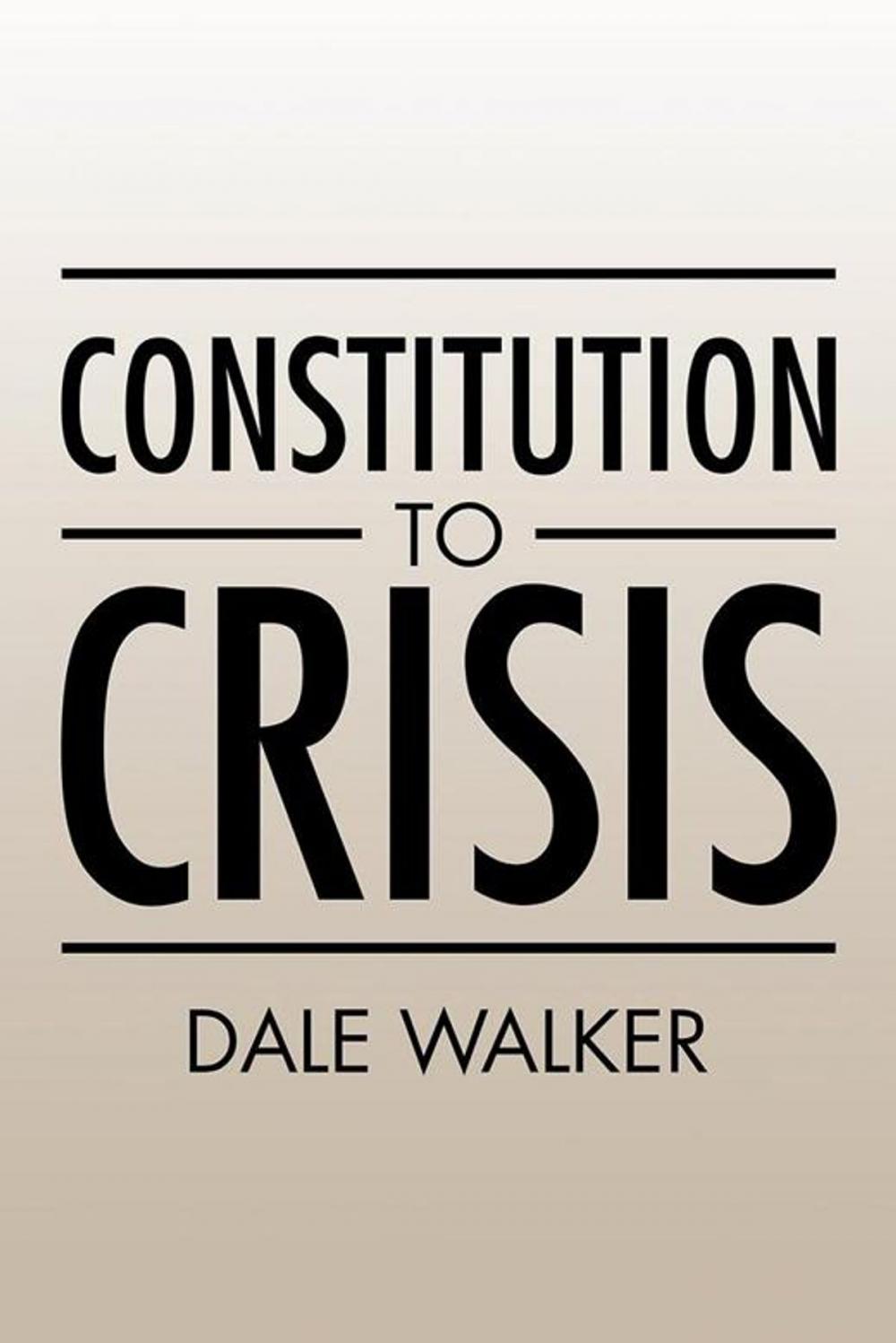 Big bigCover of Constitution to Crisis