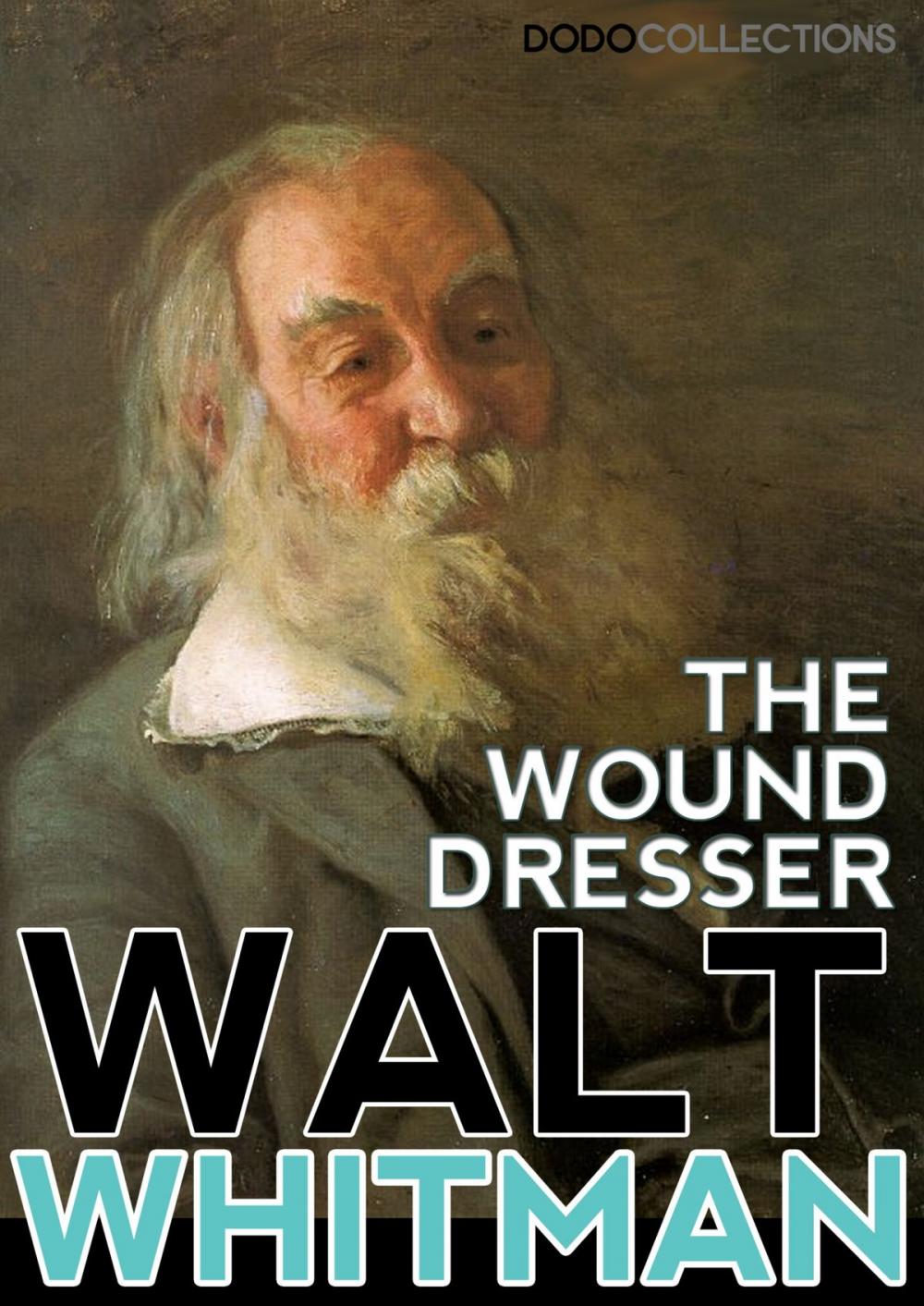 Big bigCover of The Wound Dresser