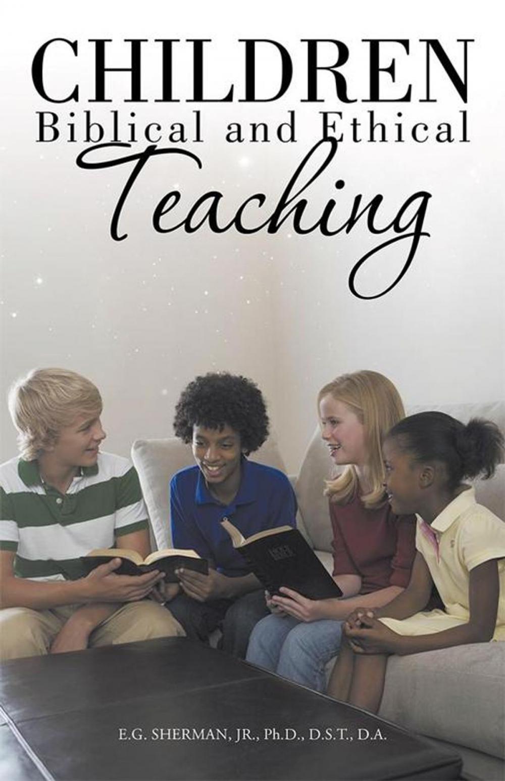 Big bigCover of Children: Biblical and Ethical Teaching.