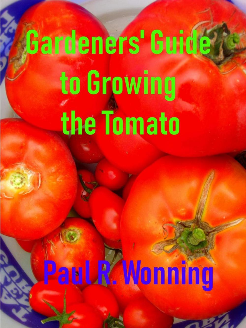 Big bigCover of Gardeners' Guide to Growing the Tomato