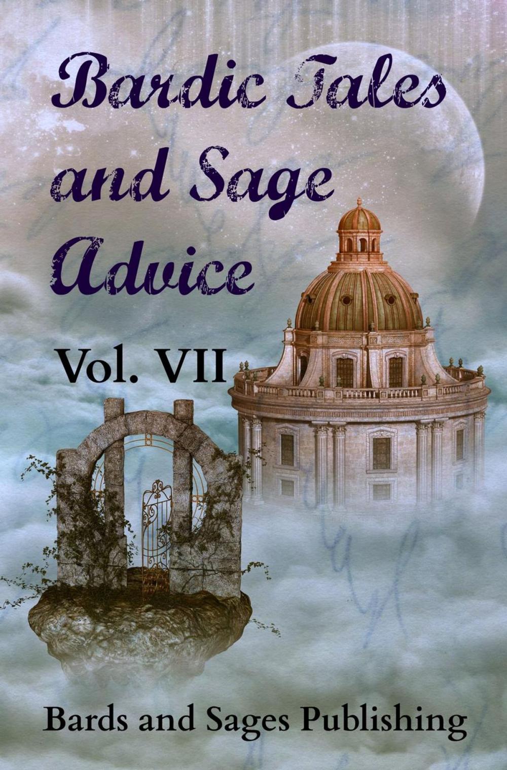 Big bigCover of Bardic Tales and Sage Advice (Vol. VII)