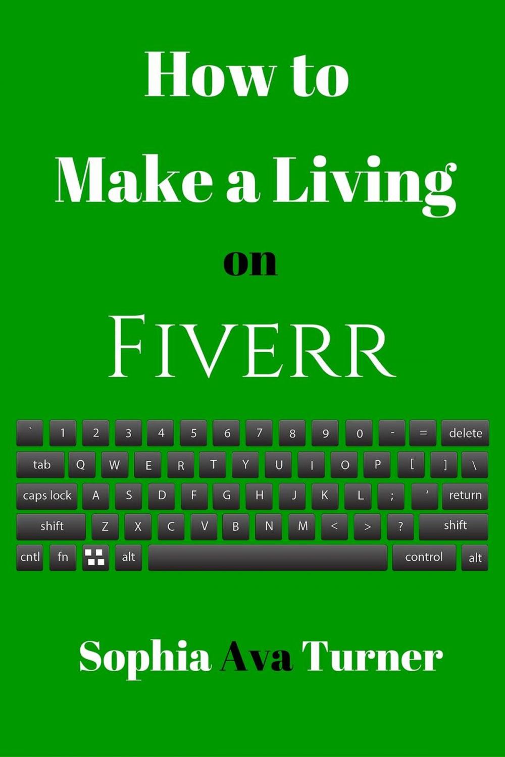 Big bigCover of How to Make a Living on Fiverr