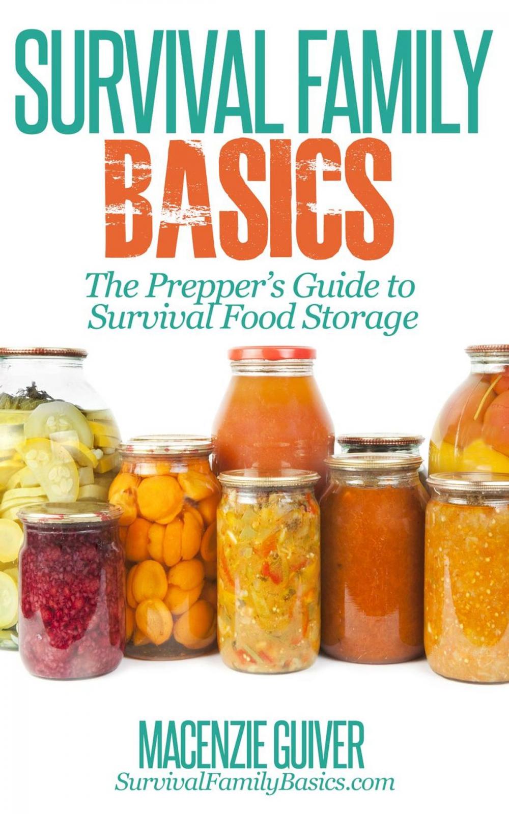 Big bigCover of The Prepper’s Guide to Survival Food Storage