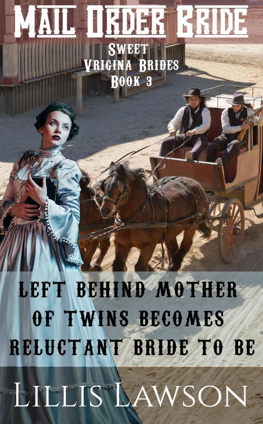 Big bigCover of Left Behind Mother Of Twins Becomes Reluctant Bride To Be