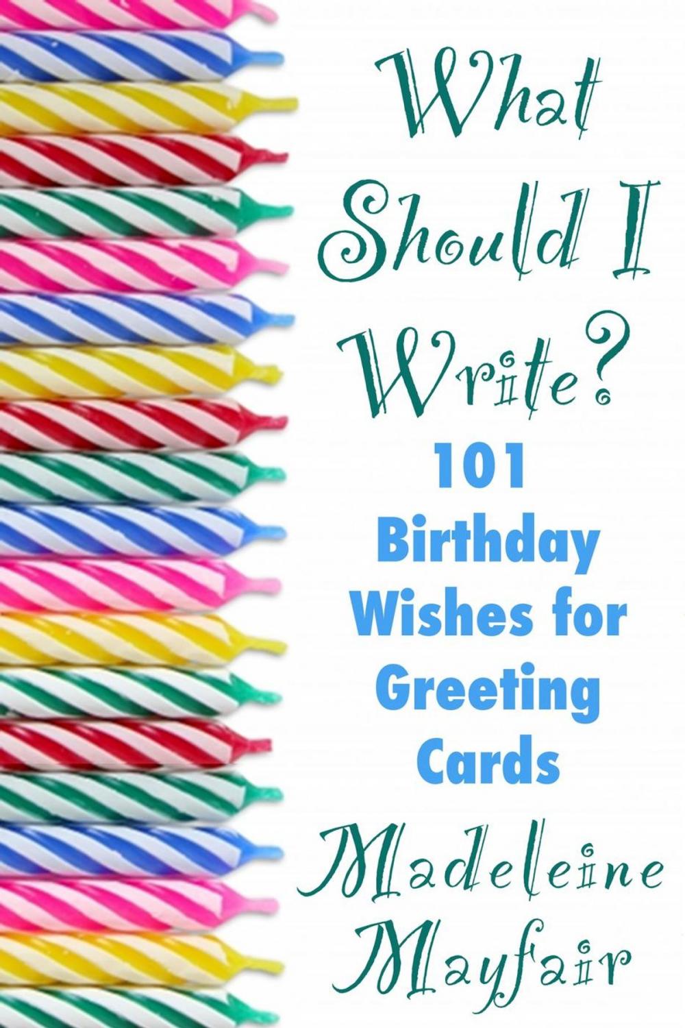 Big bigCover of What Should I Write? 101 Birthday Wishes for Greeting Cards