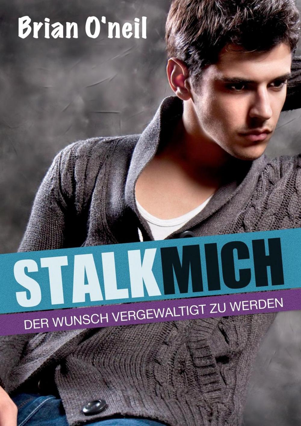 Big bigCover of Stalk mich [Gay Erotik]