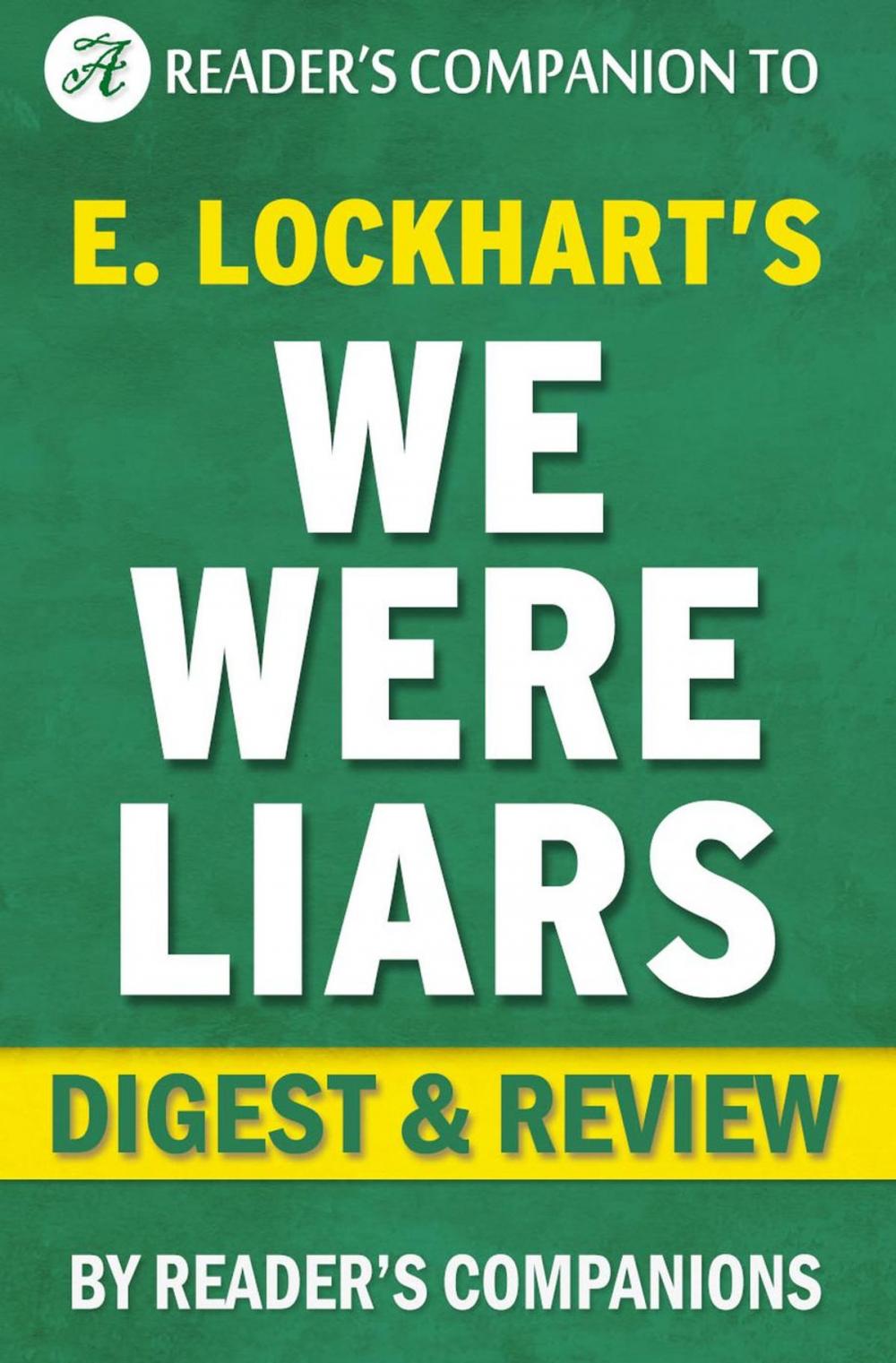 Big bigCover of We Were Liars by E. Lockhart | Digest & Review