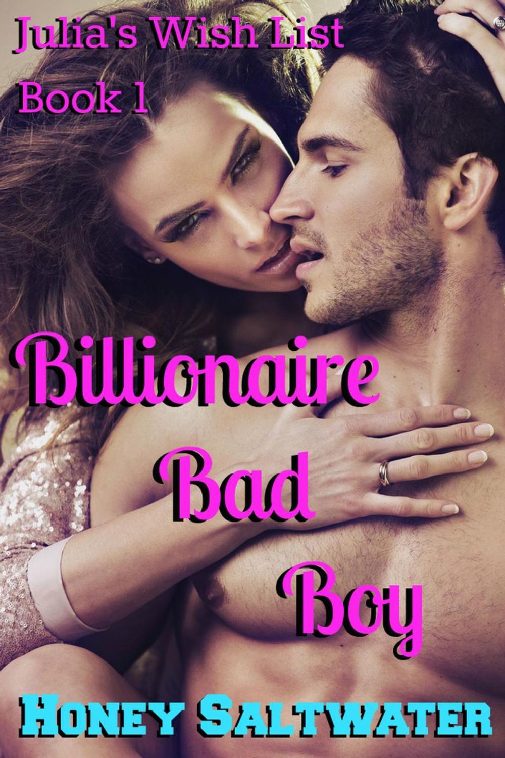 Big bigCover of Julia's Wish List Book 1: Billionaire Bad Boy