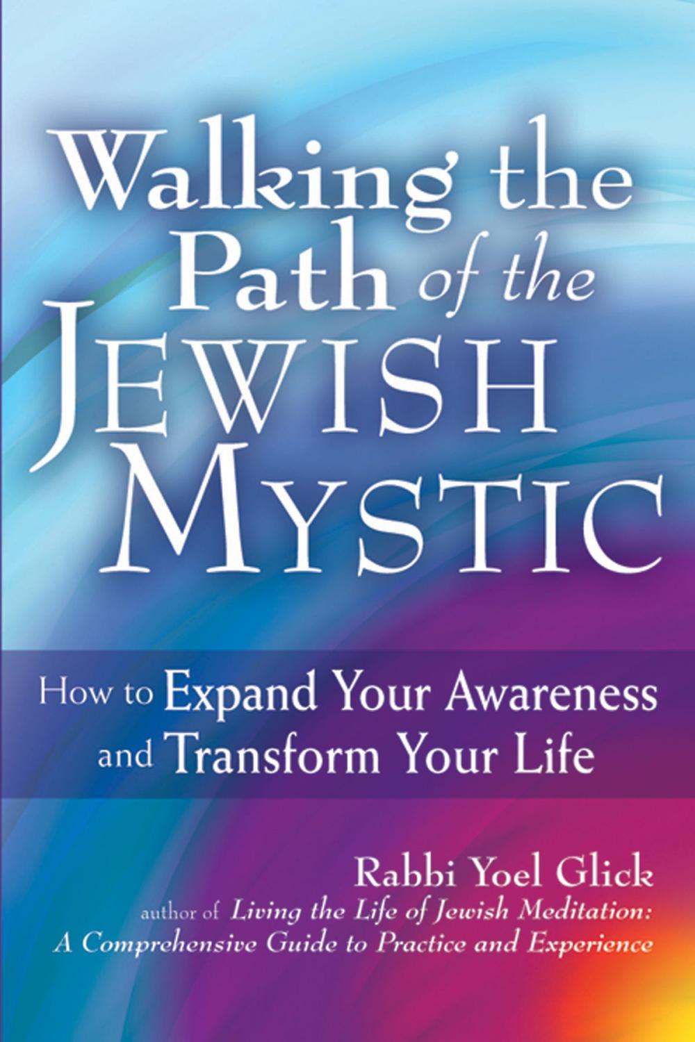 Big bigCover of Walking the Path of the Jewish Mystic