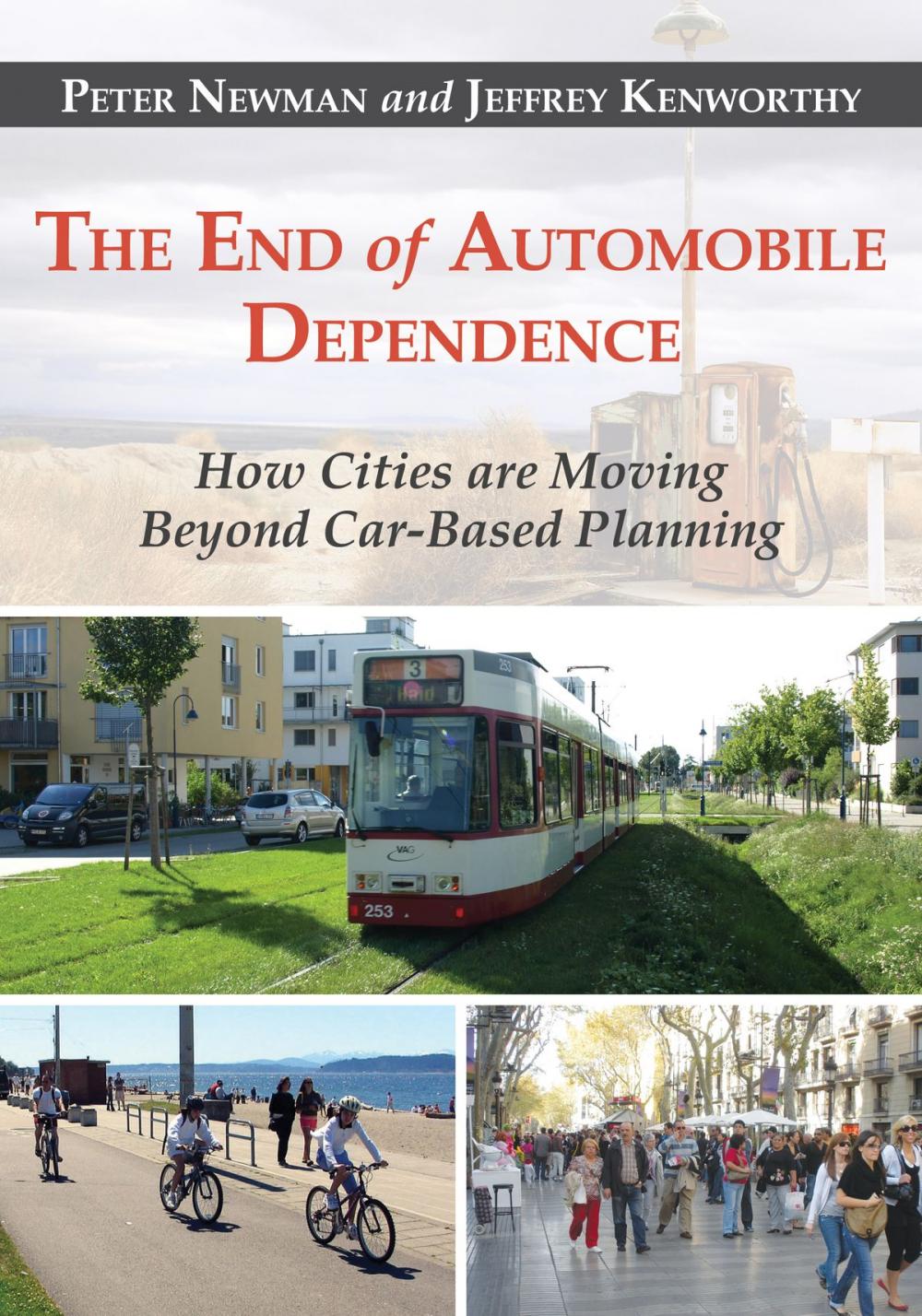 Big bigCover of The End of Automobile Dependence