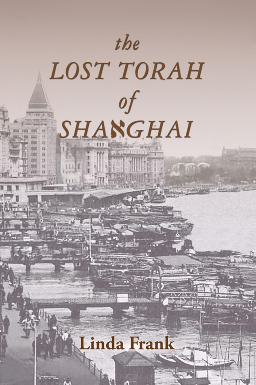 Big bigCover of The Lost Torah of Shanghai