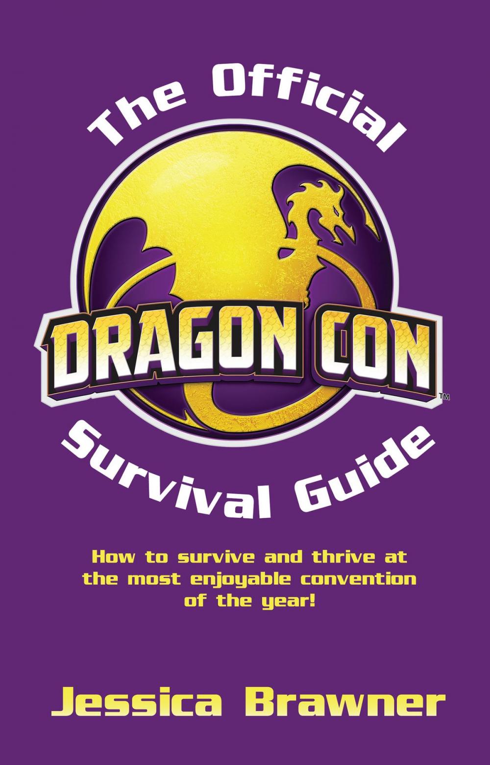 Big bigCover of The Official Dragon Con Survival Guide