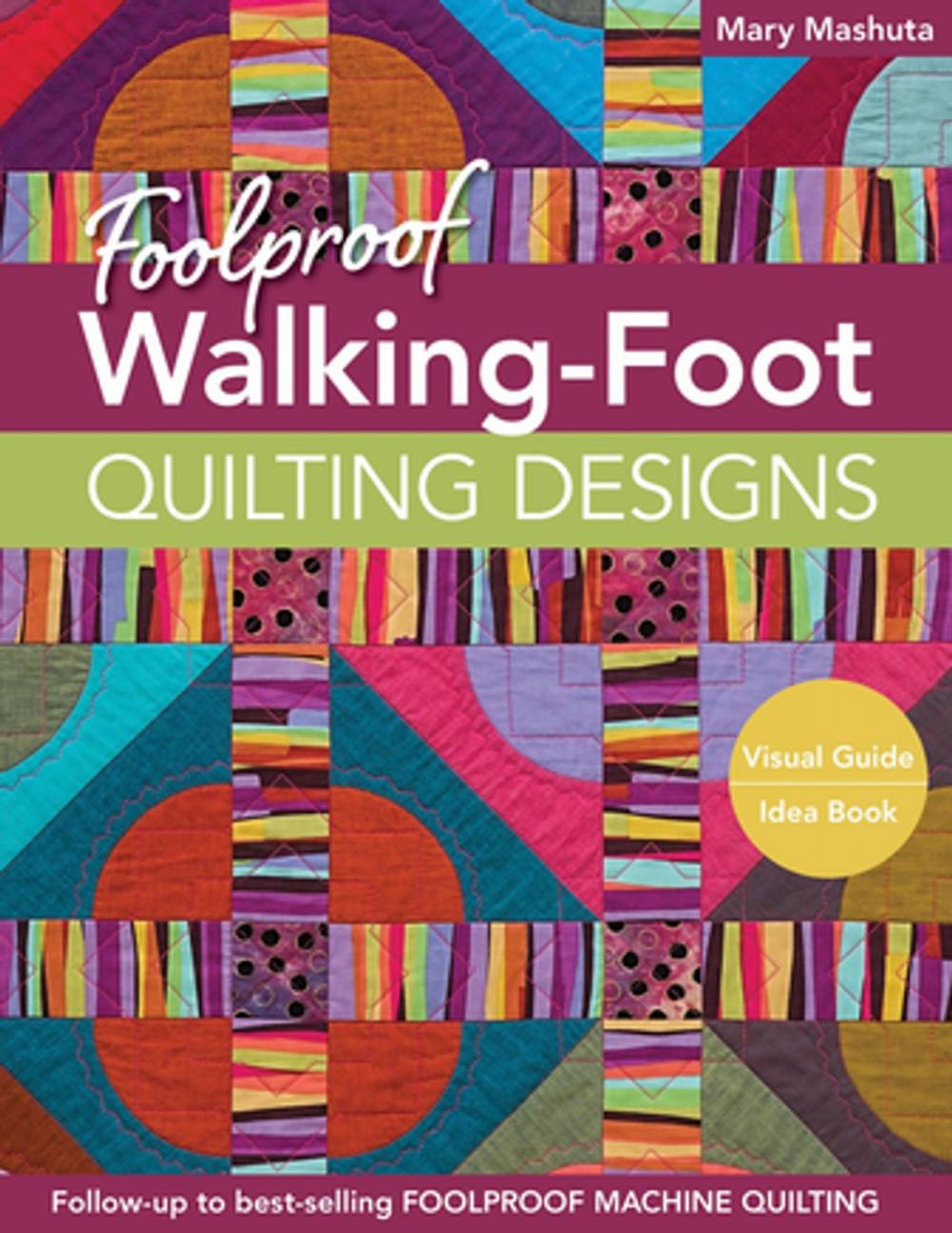 Big bigCover of Foolproof Walking-Foot Quilting Designs