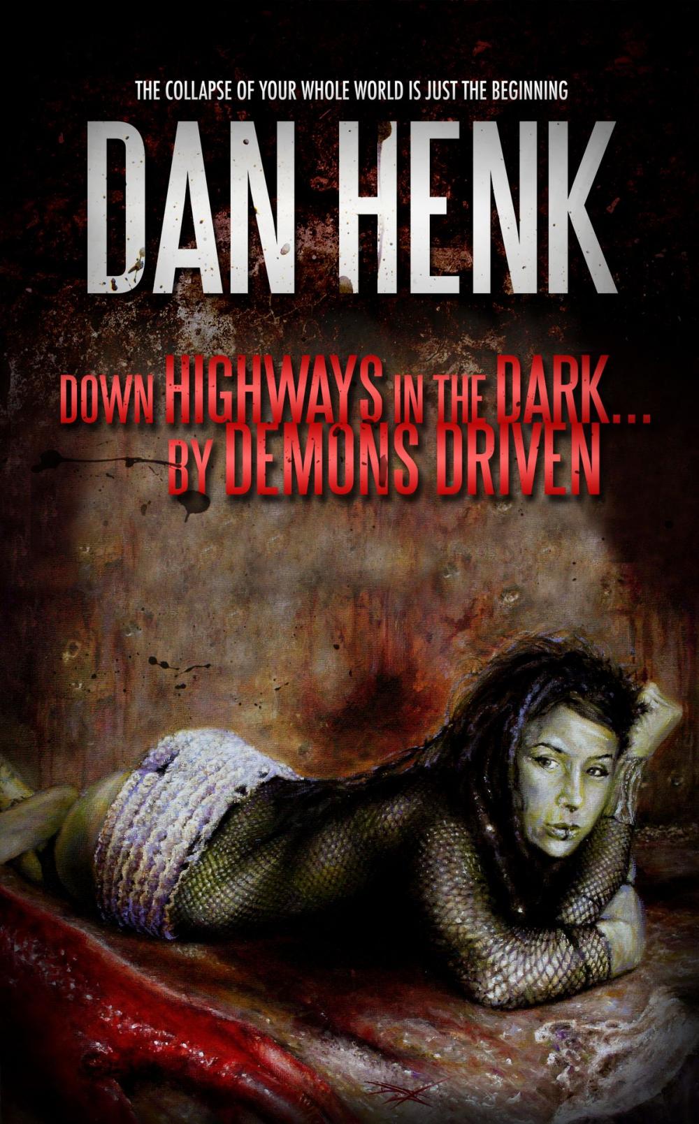 Big bigCover of Down Highways in the Dark... By Demons Driven