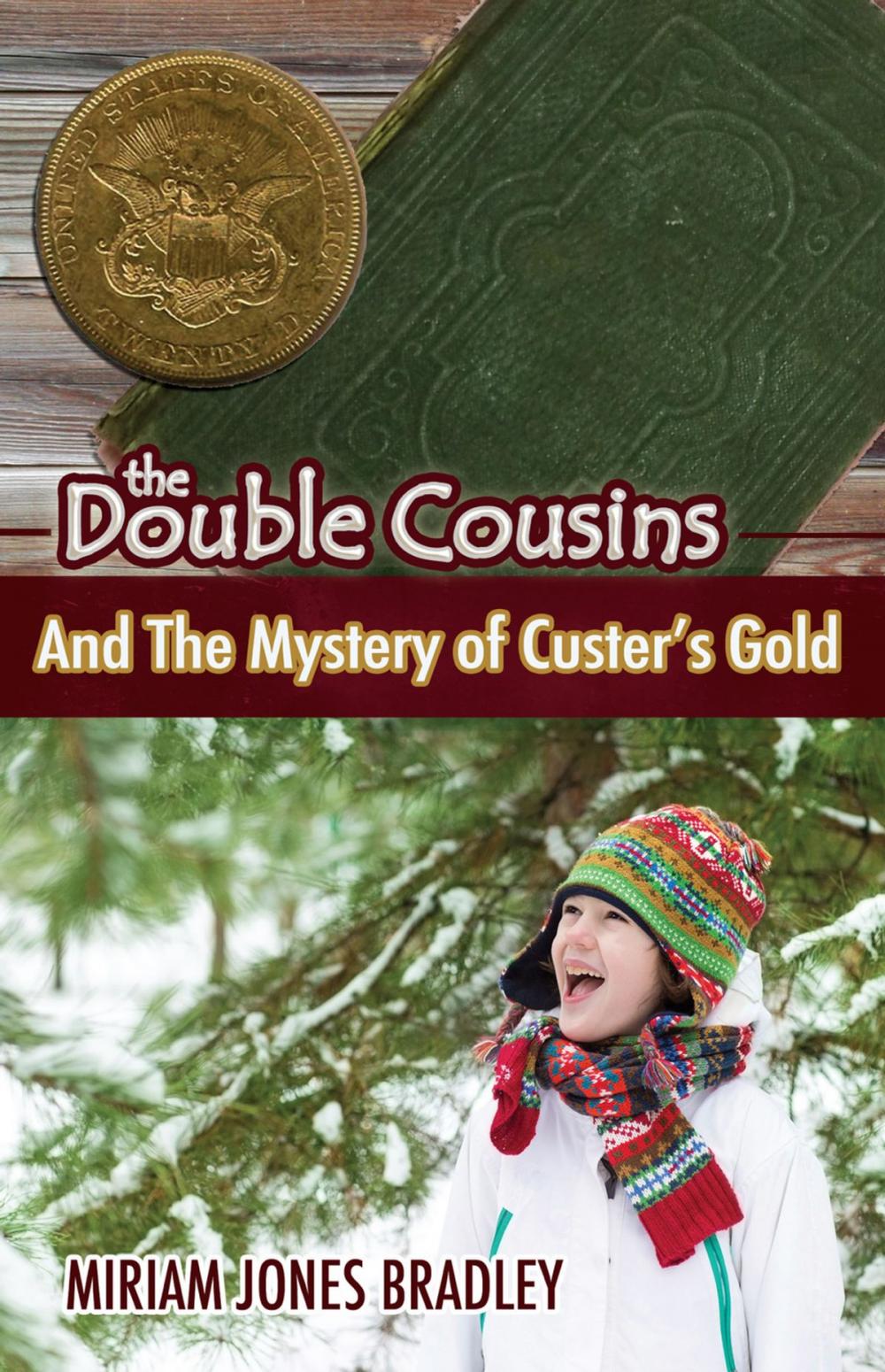 Big bigCover of The Double Cousins and the Mystery of Custer’s Gold