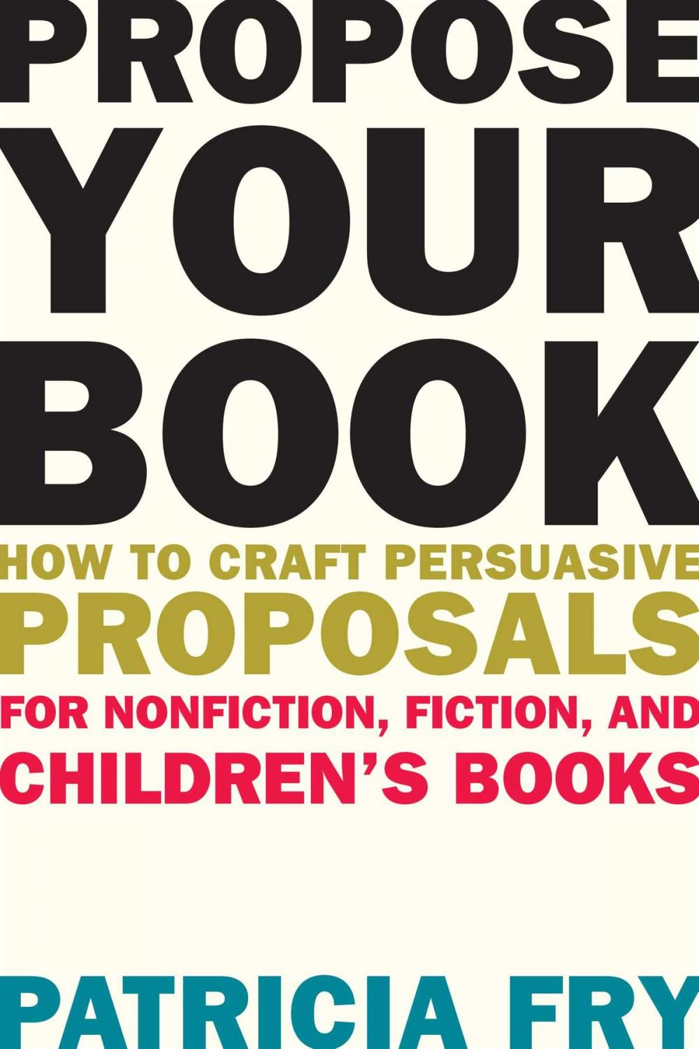 Big bigCover of Propose Your Book