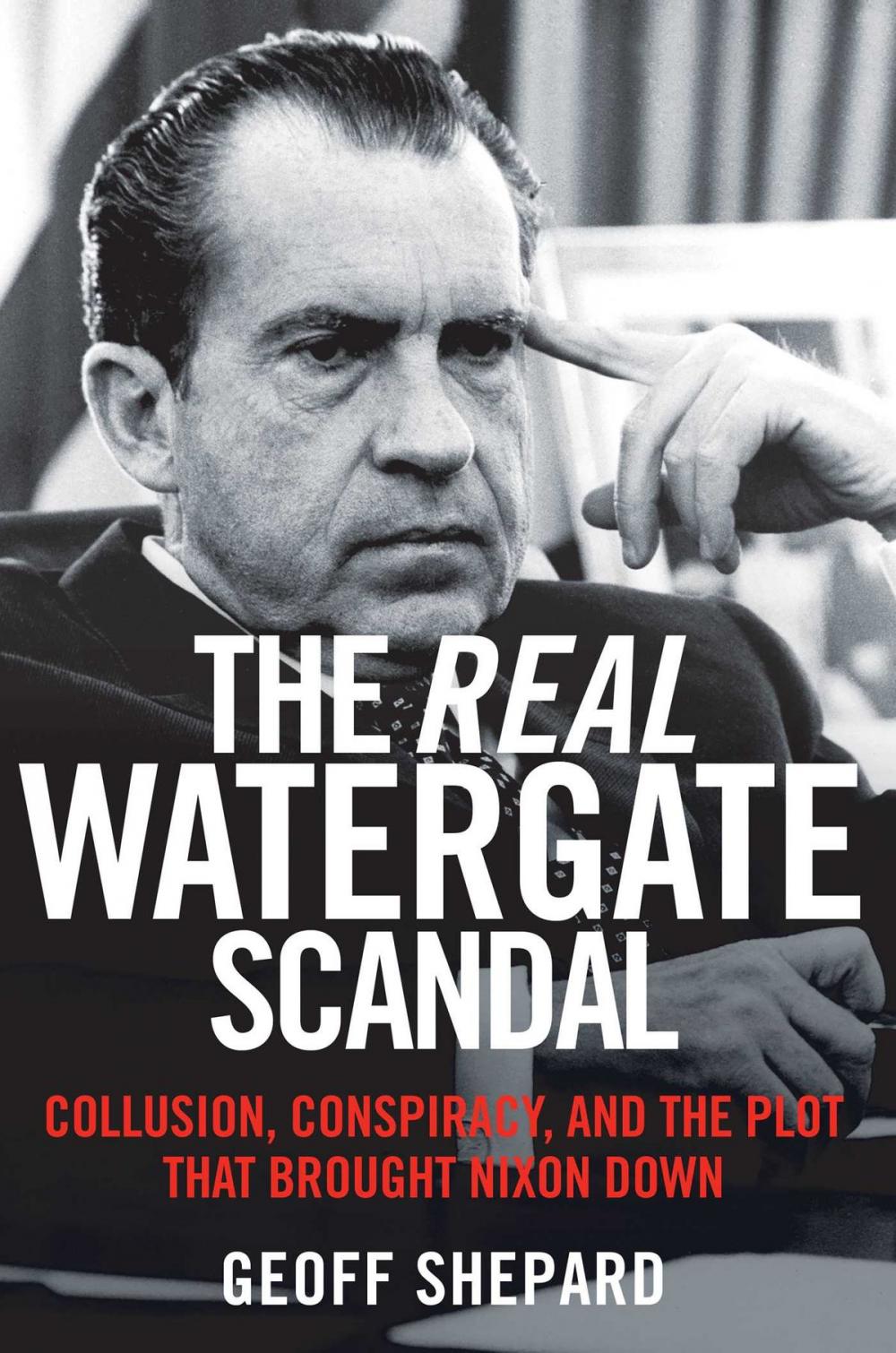 Big bigCover of The Real Watergate Scandal