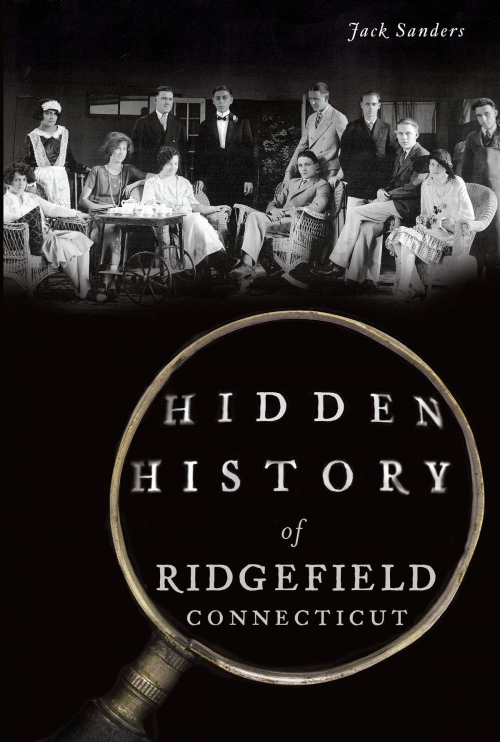 Big bigCover of Hidden History of Ridgefield, Connecticut