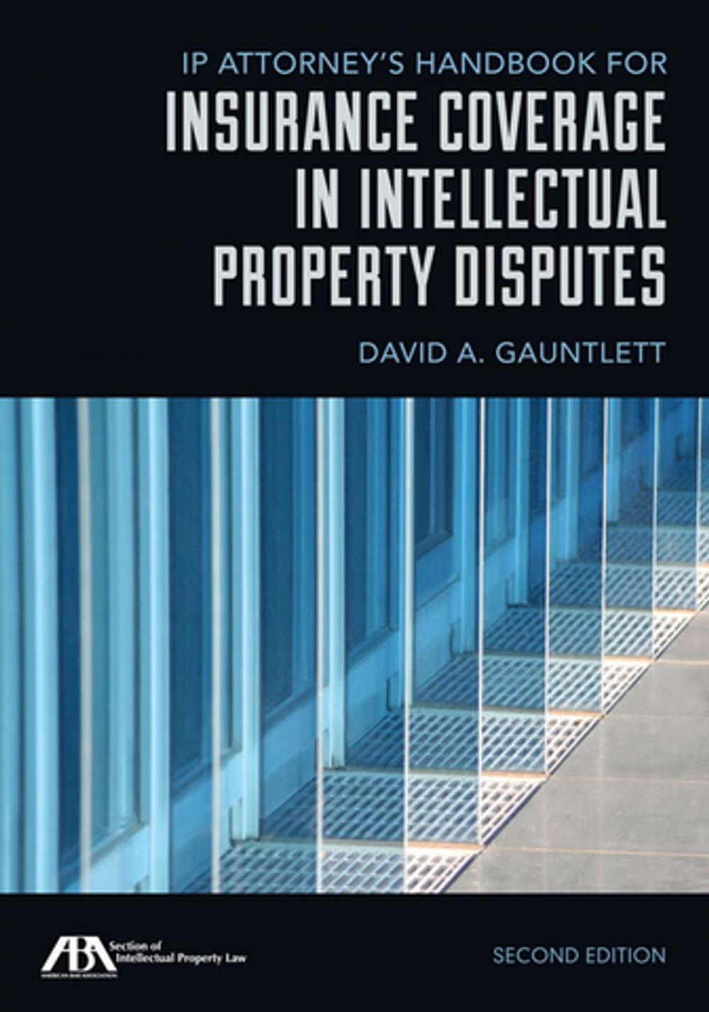 Big bigCover of IP Attorney's Handbook for Insurance Coverage in Intellectual Property Disputes