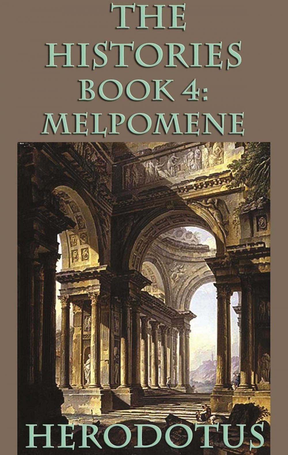 Big bigCover of The Histories Book 4: Melopomene