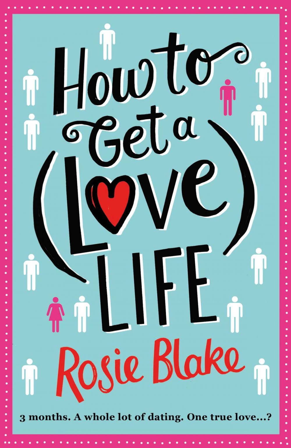 Big bigCover of How to Get a (Love) Life