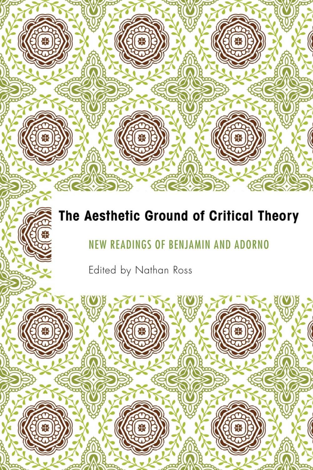 Big bigCover of The Aesthetic Ground of Critical Theory